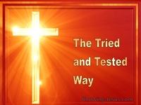 The Tried and Tested Way - Growing In Grace (21)